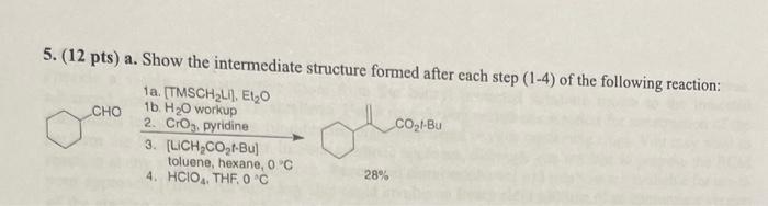 5. (12 pts) a. Show the intermediate structure formed | Chegg.com