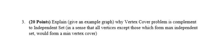 Solved 3. (20 Points) Explain (give an example graph) why | Chegg.com