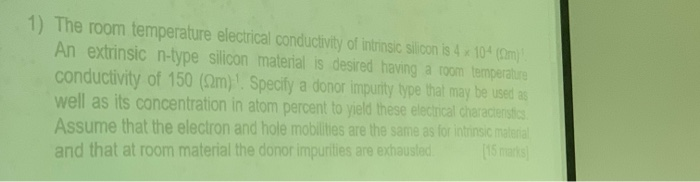 Solved 1) The room temperature electrical conductivity of | Chegg.com