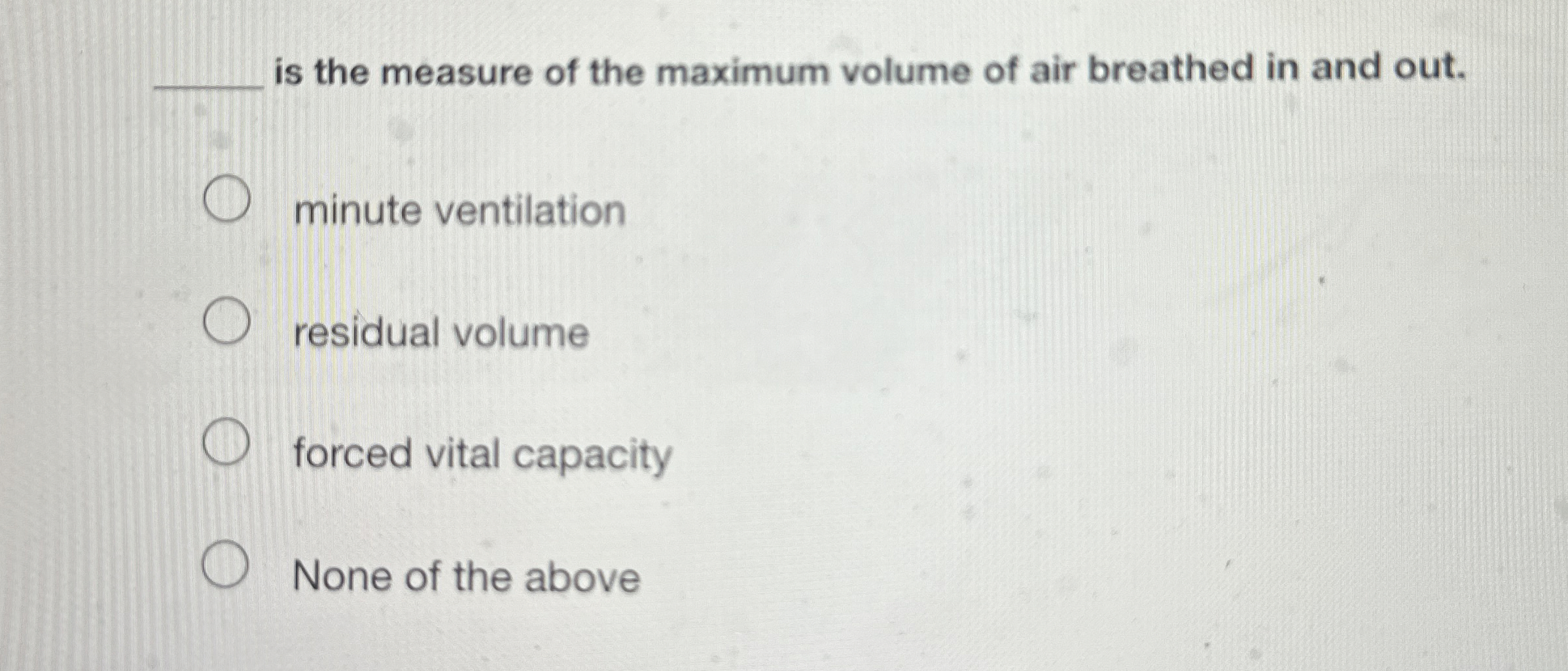 Solved q, ﻿is the measure of the maximum volume of air | Chegg.com