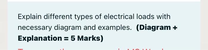 Solved Explain different types of electrical loads with | Chegg.com