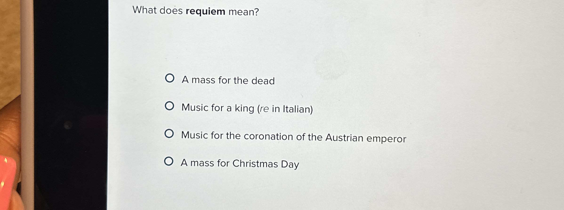 Solved What does requiem mean?A mass for the deadMusic for a