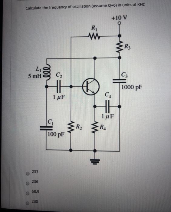 Solved Calculate the frequency of oscillation (assume Q=6) | Chegg.com