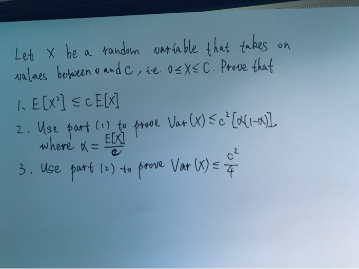 Solved Let x be a random variable that takes on values | Chegg.com