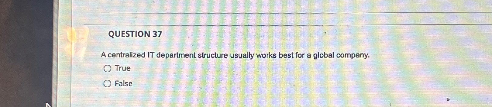 Solved QUESTION 37A centralized IT department structure | Chegg.com