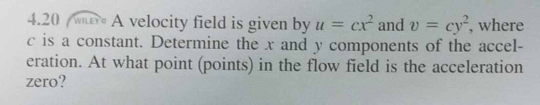 Solved 4.20 WILE. A velocity field is given by u = cr' and v | Chegg.com