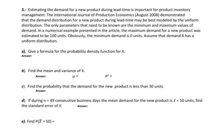 Solved 5.- Estimating the demand for a new product during | Chegg.com