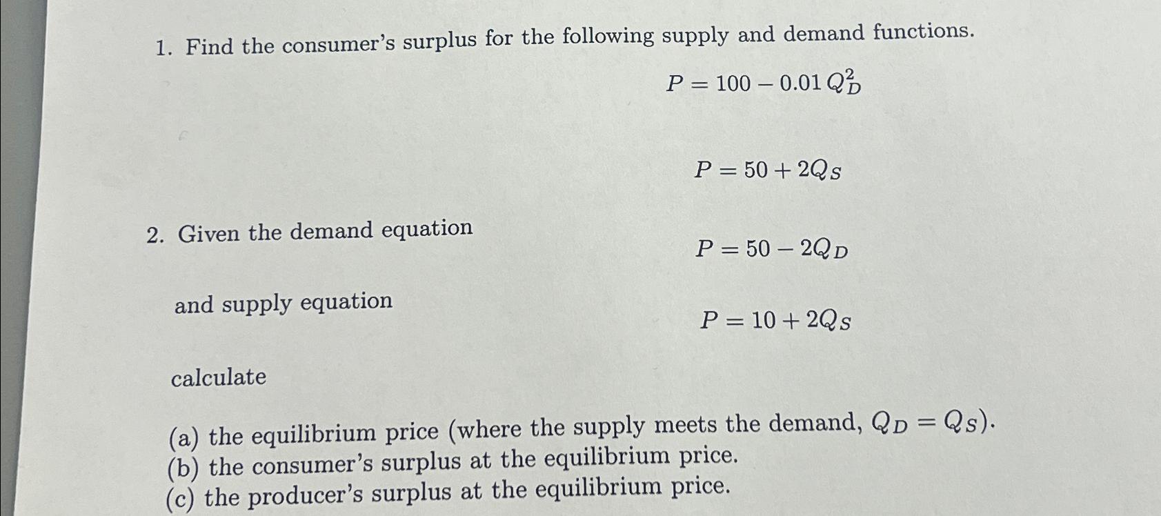 Solved Find the consumer's surplus for the following supply | Chegg.com