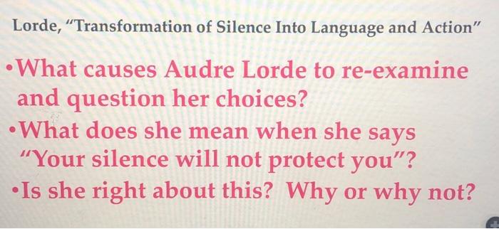 Lorde Transformation Of Silence Into Language And