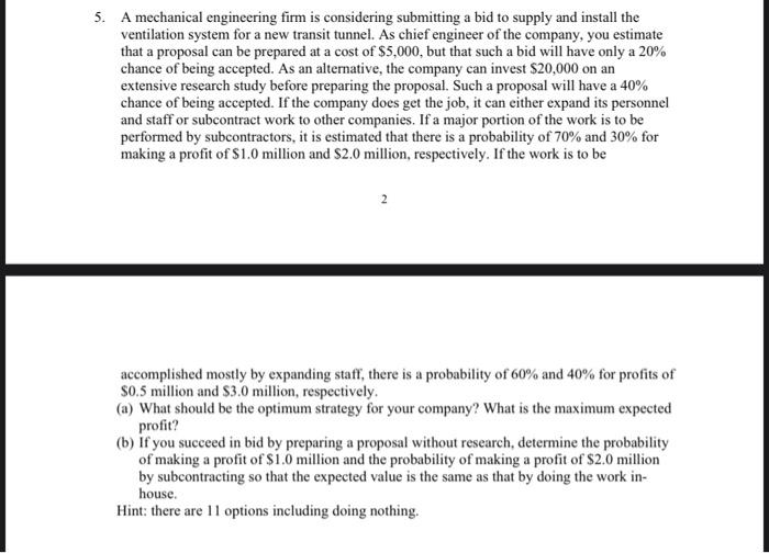 Solved 5. A mechanical engineering firm is considering | Chegg.com