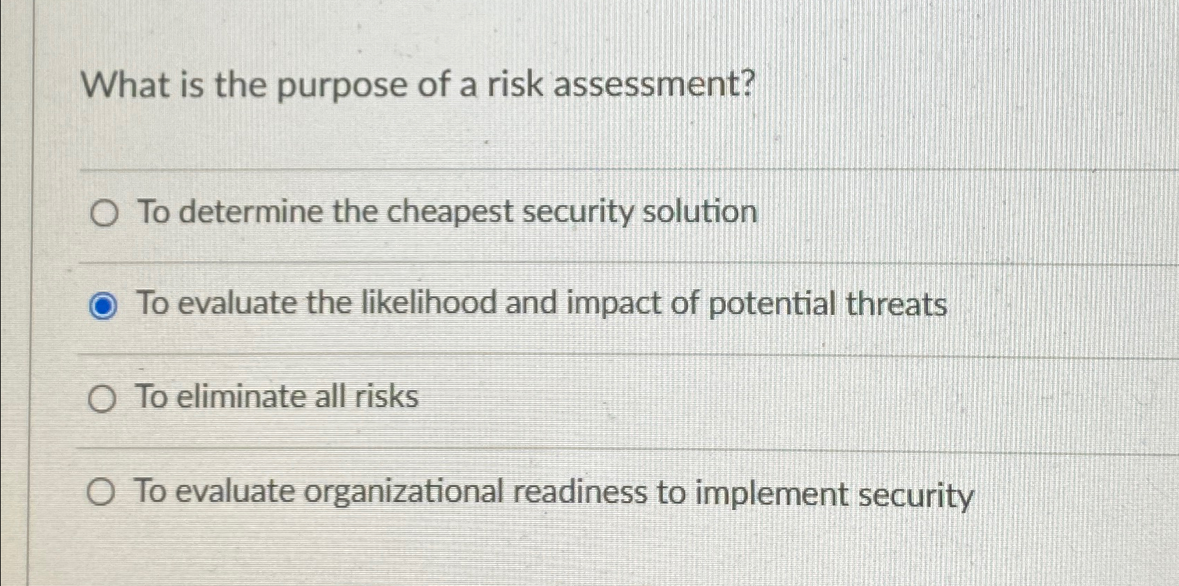 Solved What is the purpose of a risk assessment?To determine | Chegg.com
