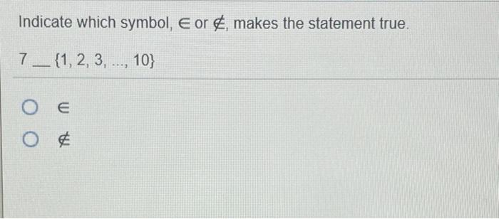 Solved Indicate which symbol, e or & makes the statement | Chegg.com