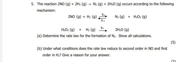 Solved 5. The reaction 2NO(g)+2H2(g)→N2(g)+2H2O(g) occurs | Chegg.com