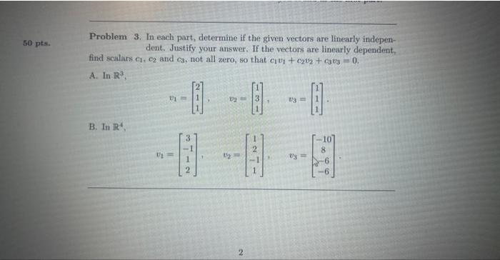 Solved Problem 3. In each part, determine if the given | Chegg.com