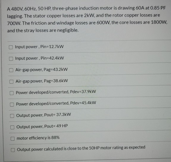 Solved A 480V, 60Hz, 50 HP, three-phase induction motor is | Chegg.com