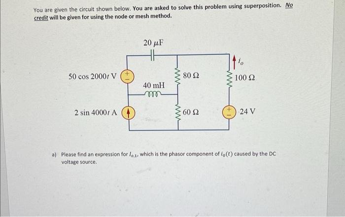 Solved You are given the circuit shown below. You are asked | Chegg.com
