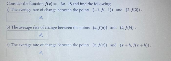 Solved Consider the function f(x) = -3x - 8 and find the | Chegg.com
