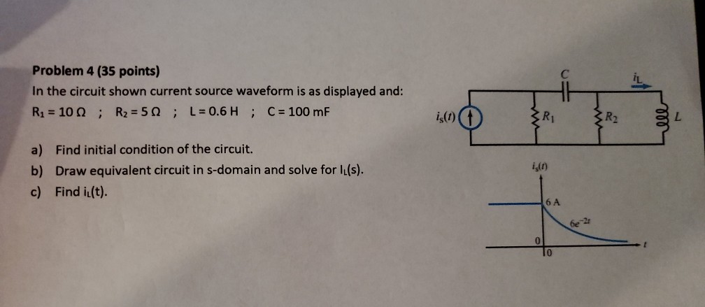 Solved Problem 4 (35 points) In the circuit shown current | Chegg.com