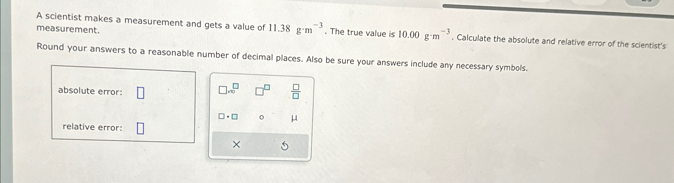 Solved A scientist makes a measurement and gets a value of | Chegg.com