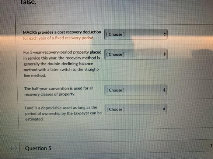 Solved false. MACRS provides a cost recovery deduction for | Chegg.com