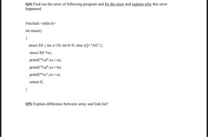 Solved Q4) Find out the error of following program and fix | Chegg.com