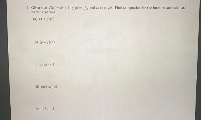 Solved 1 Given That F 0 R2 1 G T 2 And H X V Chegg Com