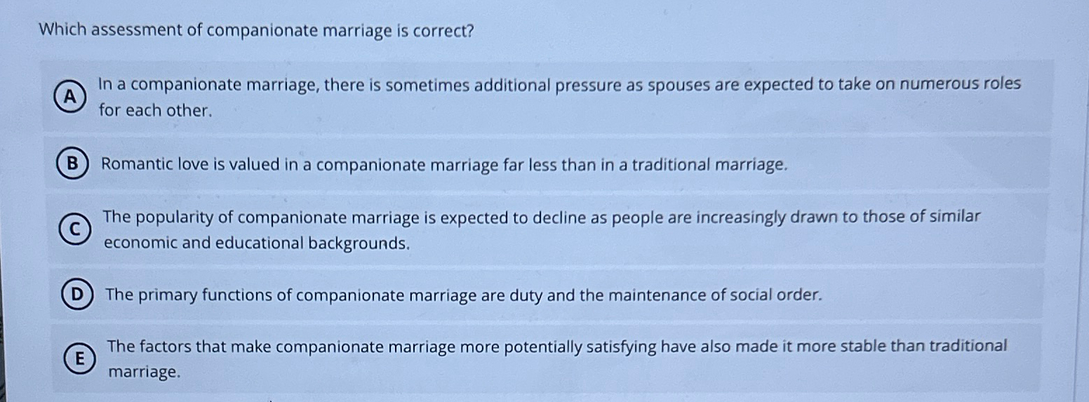 Solved Which assessment of companionate marriage is | Chegg.com