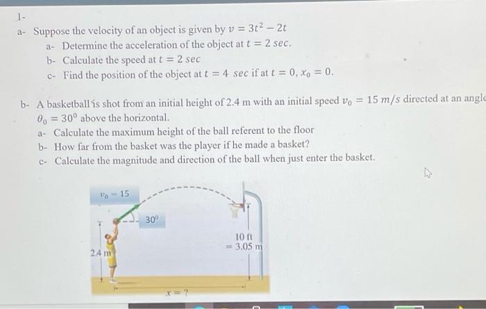 Solved 1- a- Suppose the velocity of an object is given by v | Chegg.com