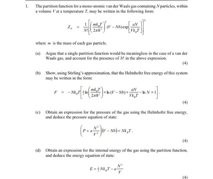 Solved 1. The partition function for a mono-atomic van der | Chegg.com