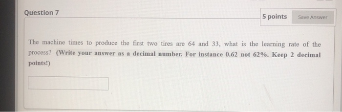 Solved Question 7 5 points Save Answer The machine times to | Chegg.com