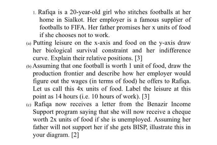 Solved 1. Rafiqa is a 20 -year-old girl who stitches | Chegg.com