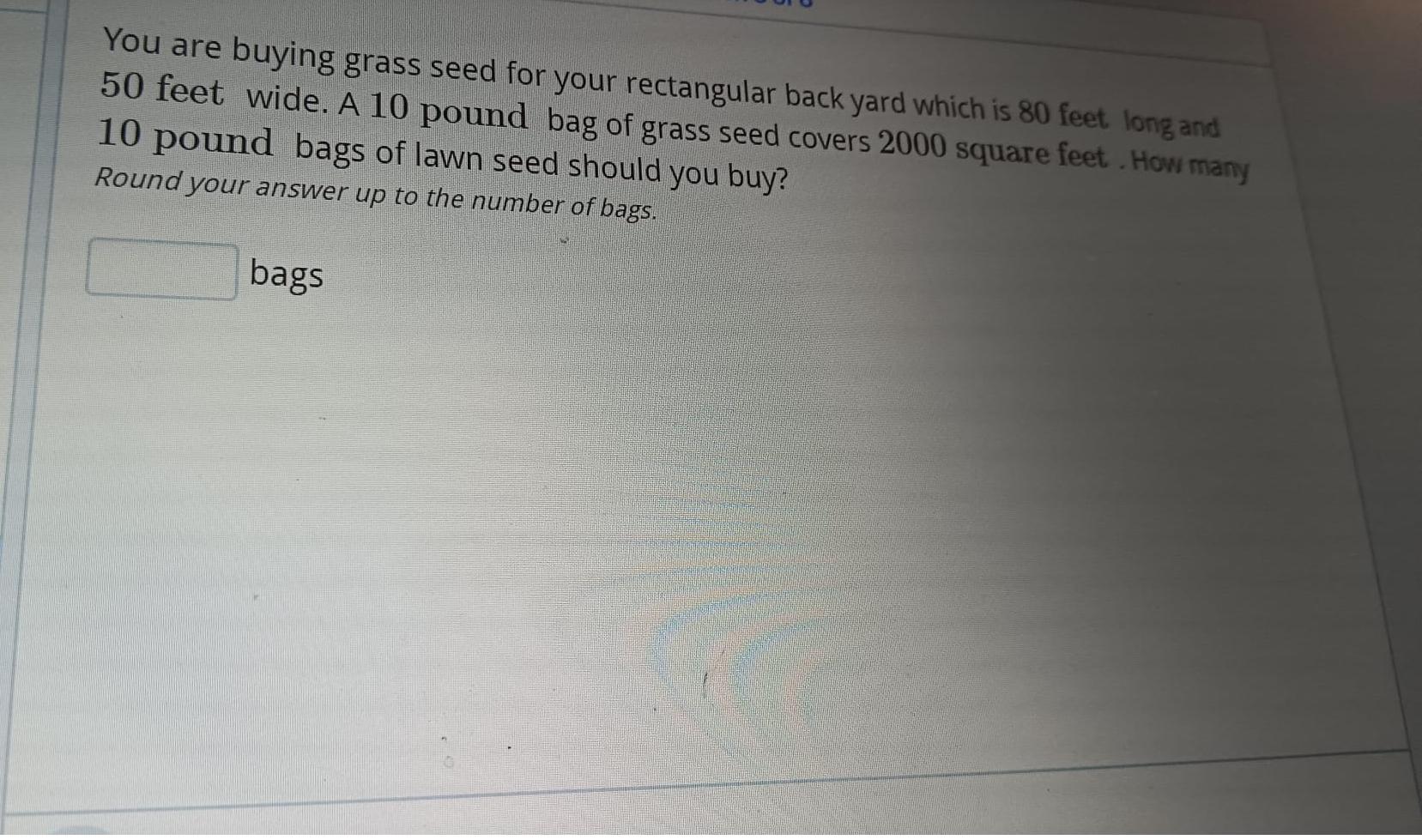 Solved You are buying grass seed for your rectangular back