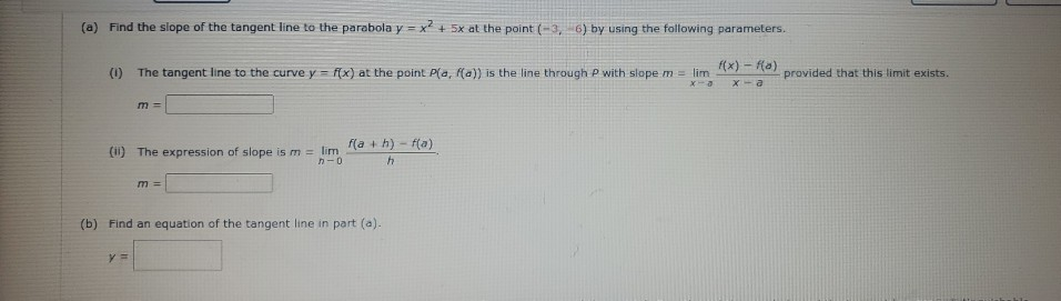 Solved (a) Find the slope of the tangent line to the | Chegg.com