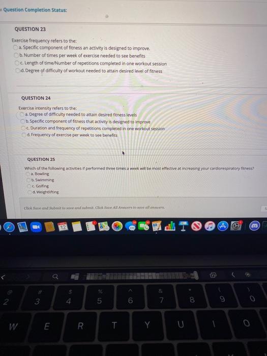 Question Completion Status: QUESTION 23 Exercise frequency refers to the Ca. Specific component of fitness an activity is des