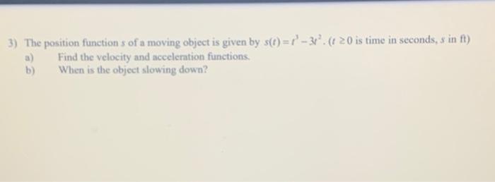 Solved 3) The position functions of a moving object is given | Chegg.com