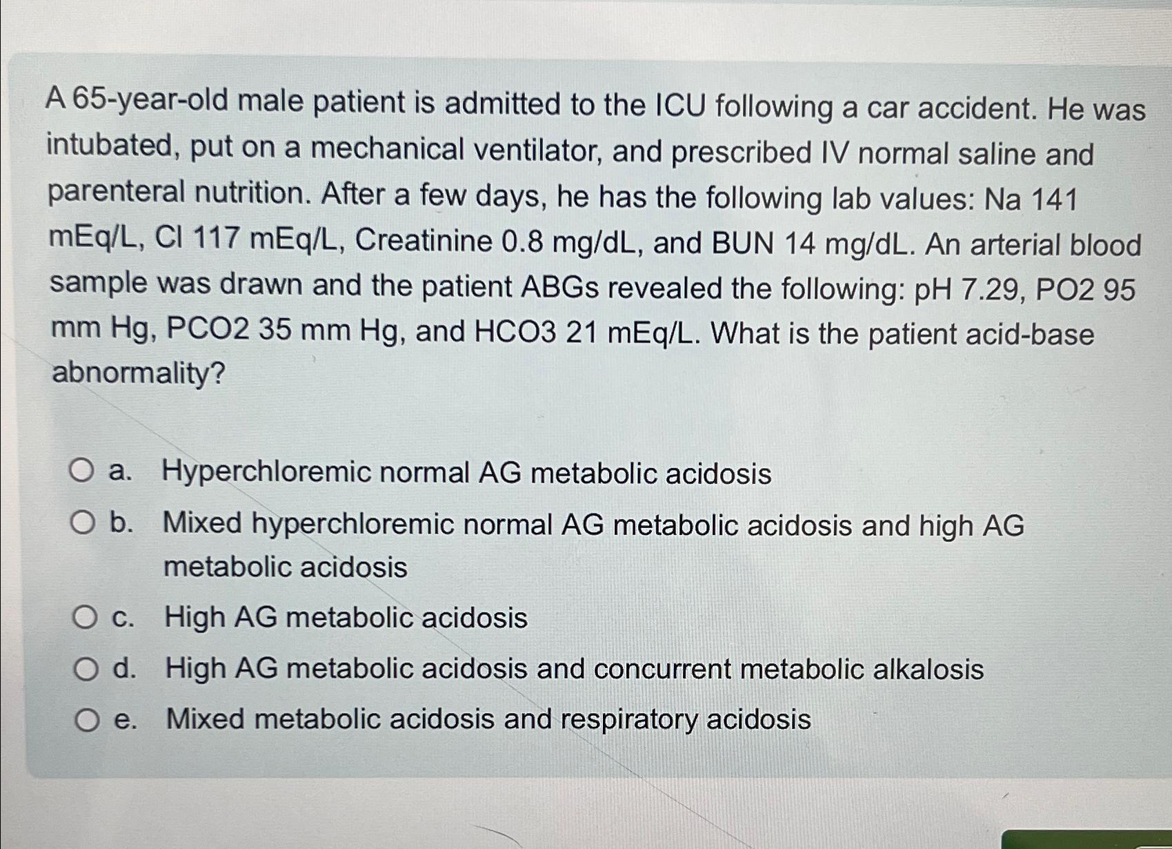Solved A 65-year-old male patient is admitted to the ICU | Chegg.com
