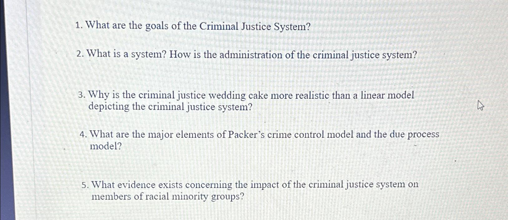 Solved What are the goals of the Criminal Justice | Chegg.com