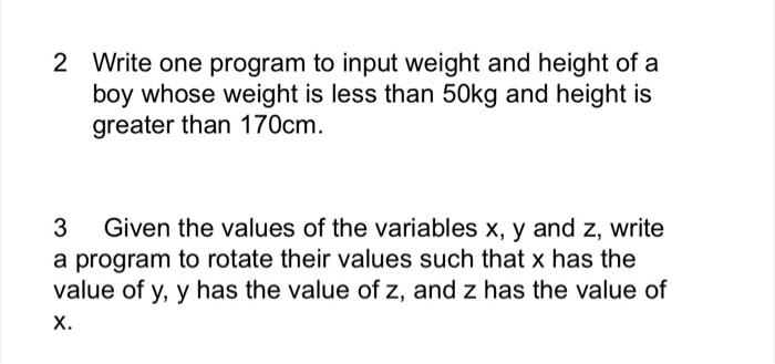 Solved 2 Write one program to input weight and height of a | Chegg.com