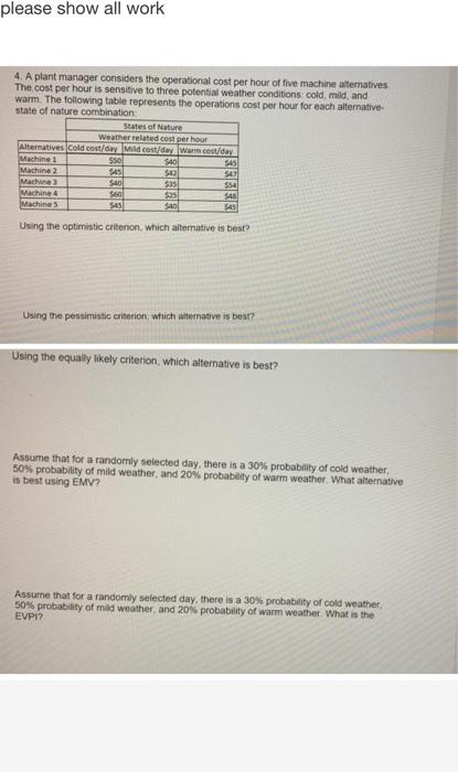 Solved Please Show All Work For All The Questions. Answer | Chegg.com