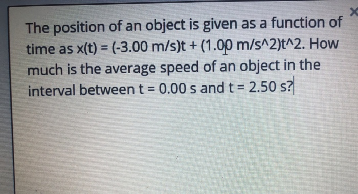 Solved The position of an object is given as a function of | Chegg.com