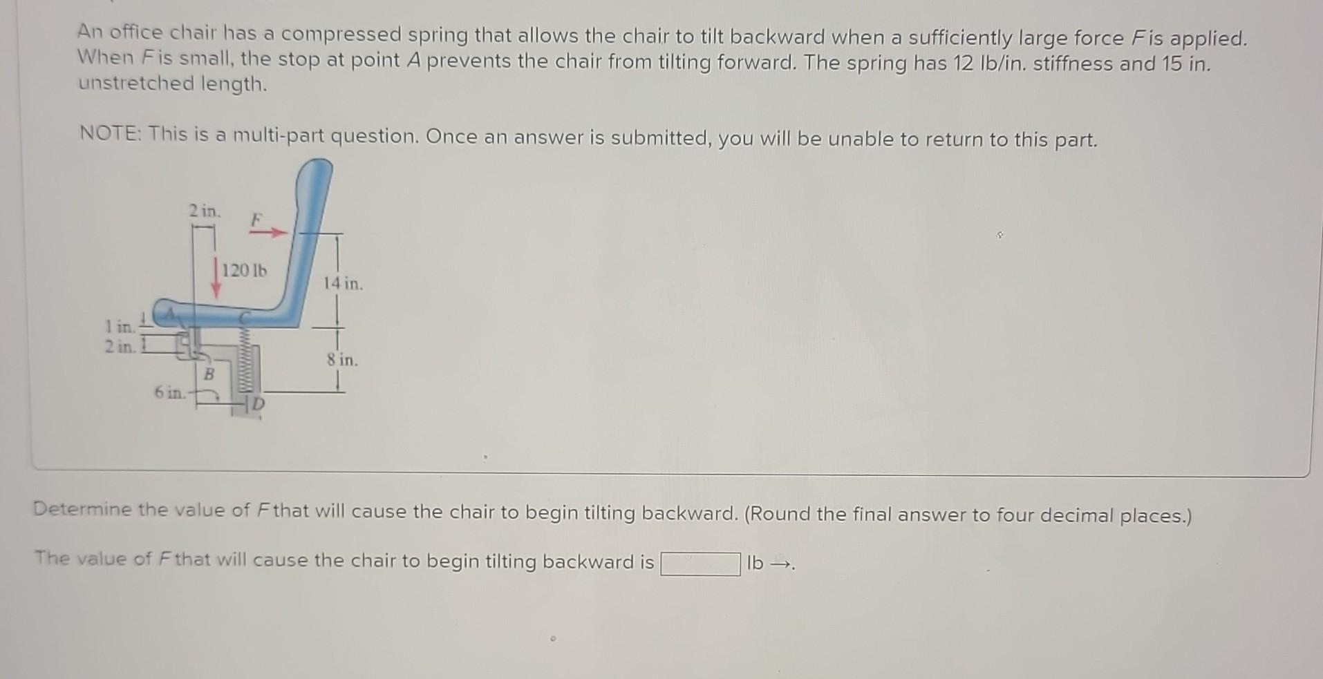 Solved An office chair has a compressed spring that allows