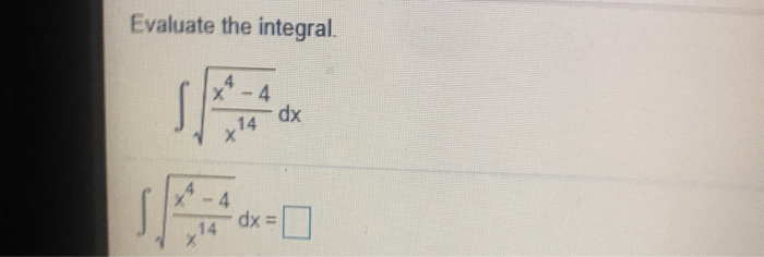 Solved Evaluate The Integral. | Chegg.com