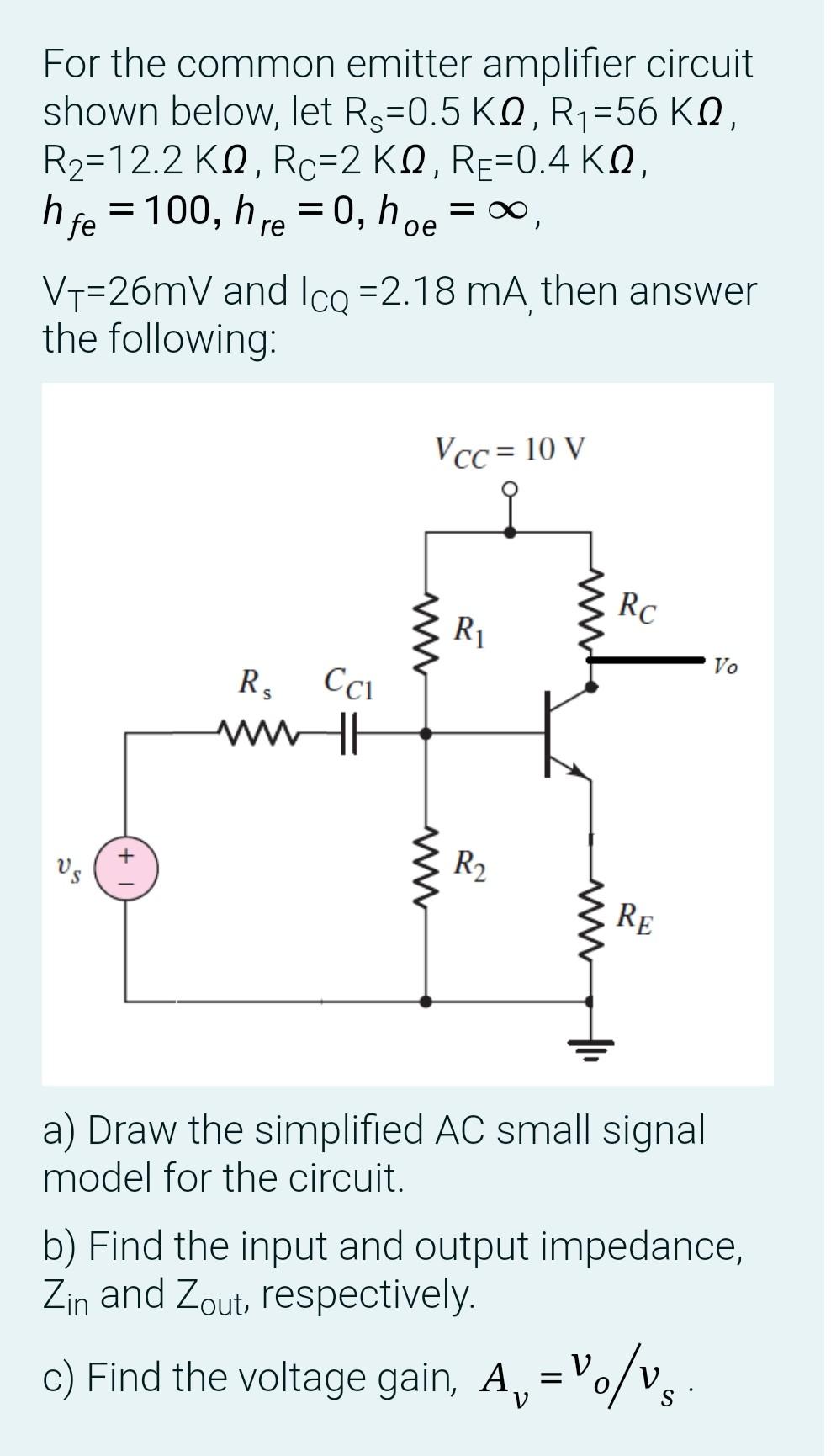 Solved For the common emitter amplifier circuit shown below, | Chegg.com