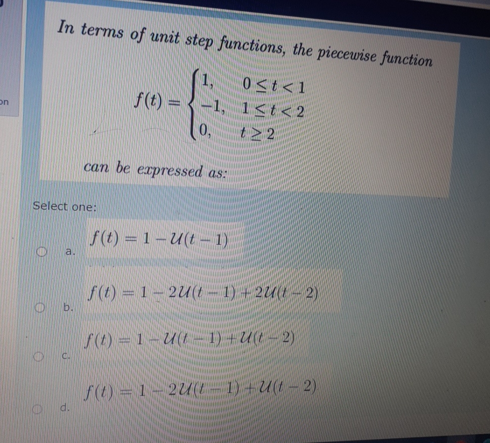 Solved In terms of unit step functions, the piecewise | Chegg.com