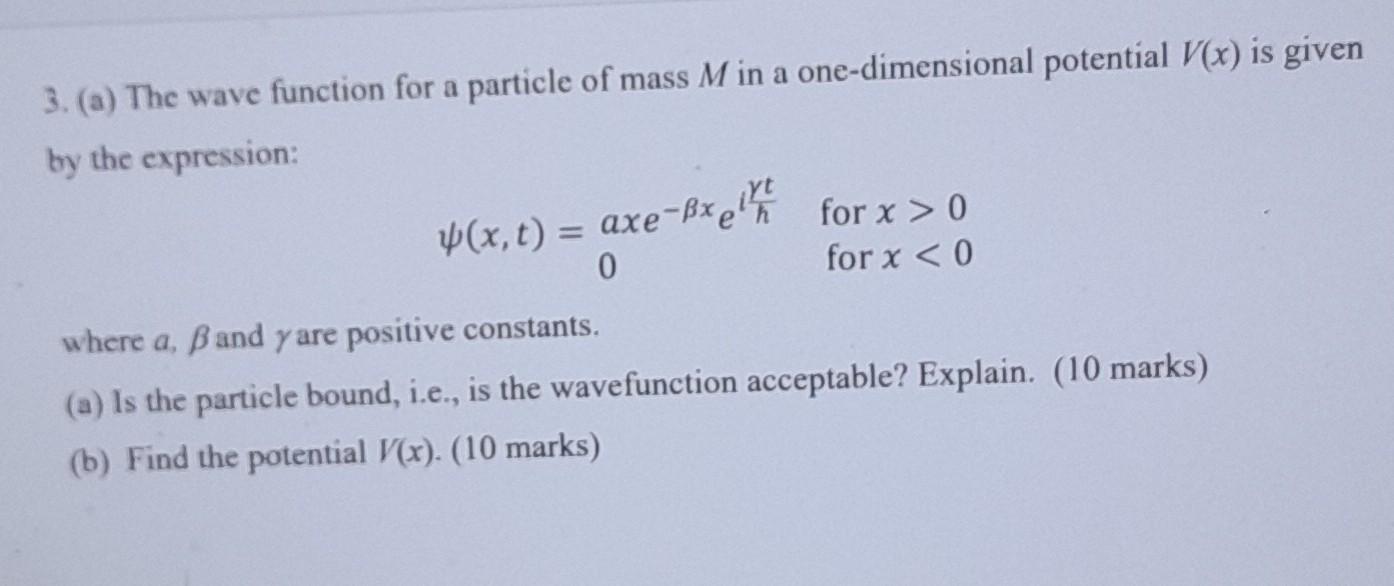 Solved 3. (a) The wave function for a particle of mass M in | Chegg.com