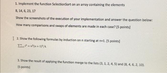 Solved 1. Implement the function Selection Sort on an array | Chegg.com