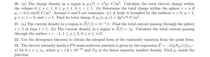 Solved 20. (a) The charge density in a region is | Chegg.com