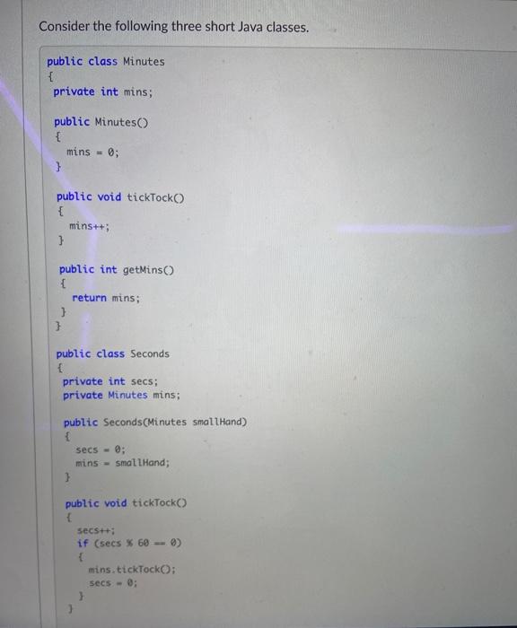 Solved Consider the following three short Java classes. | Chegg.com