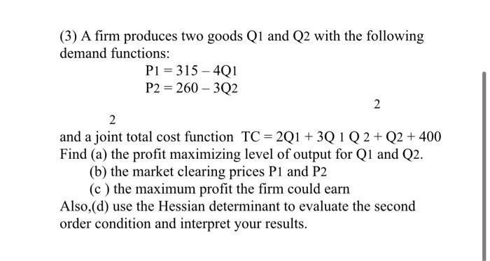 Solved (3) A firm produces two goods Q1 and Q2 with the | Chegg.com