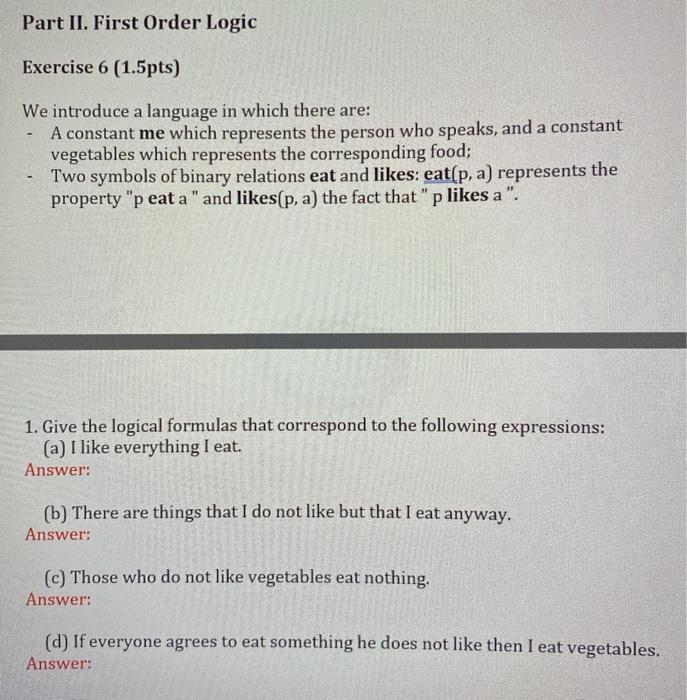 Solved Part II. First Order Logic Exercise 6 (1.5pts) We | Chegg.com
